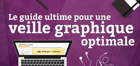 Guide ultime pour une veille graphique optimale | Time to Learn | Scoop.it