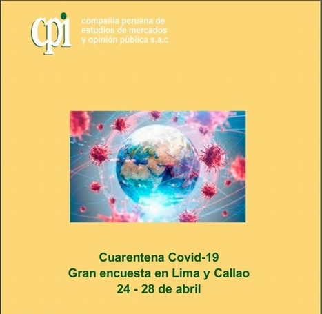 Cuarentena Covid-19. Gran encuesta en Lima y Callao. 24 y 28 de abril. | El dato | Scoop.it