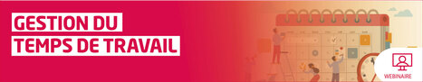 Webinaires RH de l'ANAP "Gestion du temps de travail" | GRIEPS | Scoop.it