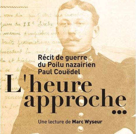 Mise en ligne de la lecture d'un journal d'un Poilu nazairien - [Archives municipales de Saint-Nazaire] | Histoire 2 guerres | Scoop.it