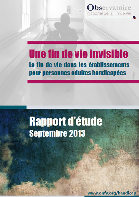 La fin de vie dans les &eacute;tablissements pour personnes adultes handicap&eacute;es | D&eacute;pendance et fin de vie | Scoop.it