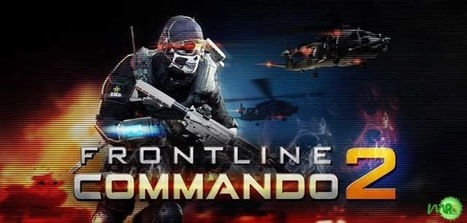 FRONTLINE COMMANDO 2 Android Unlimited Money Hack | Android | Scoop.it