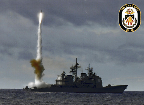 Essai réussi d'interception de missile balistique par l'USS Lake Erie (CG 70) avec un missile SM-3 Block IA | DEFENSE NEWS | Scoop.it