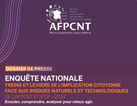 Enqu&ecirc;te sur les freins et les leviers du citoyen responsable face aux risques majeurs 2024 - Association Fran&ccedil;aise pour la Pr&eacute;vention des Catastrophes Naturelles et Technologiques | Biodiversit&eacute; | Scoop.it