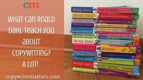The Roald Dahl guide to persuasive copywriting | Ejemplos de estrategias de contenidos seleccionados por Eva Sanagustin | Scoop.it