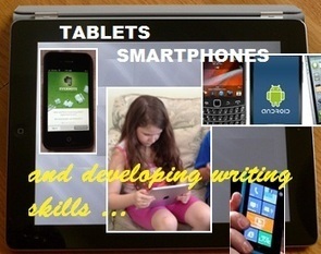 The Updated Classroom – Developing Student Writing Skills with Tablet and Smartphone Apps | Digital Delights for Learners | Scoop.it