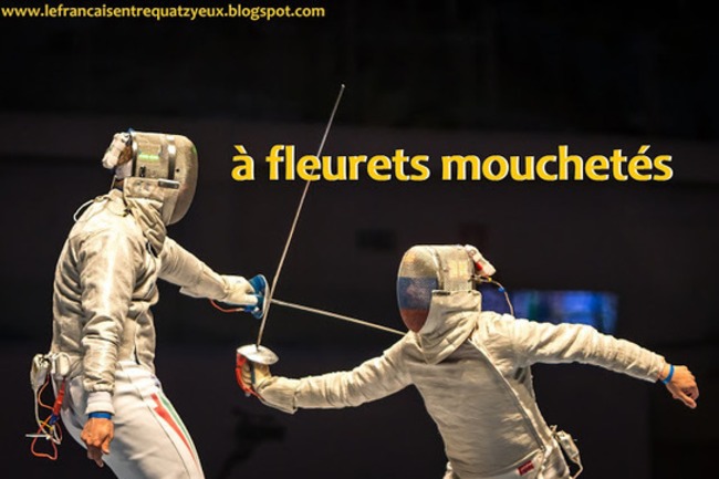 Expression : &agrave; fleurets mouchet&eacute;s | POURQUOI PAS... EN FRAN&Ccedil;AIS ? | Scoop.it