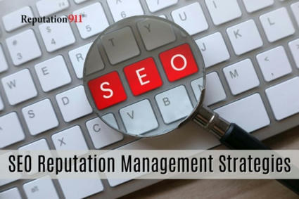 9 SEO Reputation Management Strategies | Business Reputation Management | Scoop.it