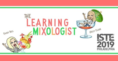 The Learning Mixologist - #ISTE19 (FREE Preview) - via @ShakeupLearning | Moodle and Web 2.0 | Scoop.it