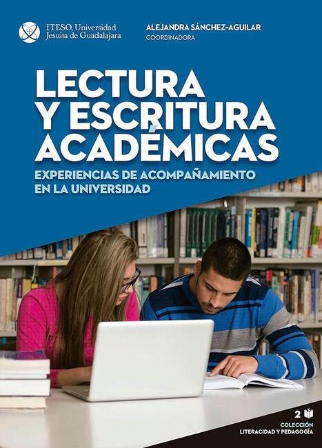 Lectura y escritura académicas: experiencias de acompañamiento en la universidad. | Educación a Distancia y TIC | Scoop.it