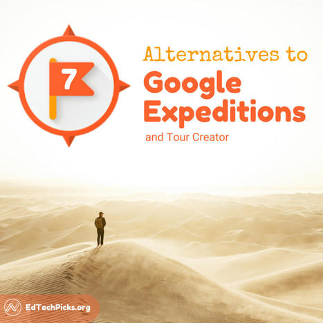 Seven alternatives to Google Expeditions and Tour Creator | Help and Support everybody around the world | Scoop.it
