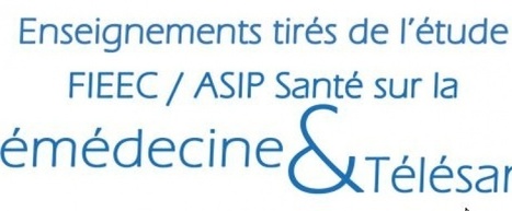 Publication de l'Etude europ&eacute;enne FIEEC / ASIP Sant&eacute; sur la t&eacute;l&eacute;m&eacute;decine et la t&eacute;l&eacute;sant&eacute; | esante.gouv.fr, le portail de l'ASIP Sant&eacute; | 8- TELEMEDECINE & TELEHEALTH by PHARMAGEEK | Scoop.it
