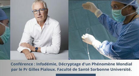 Infodémie, Décryptage d'un Phénomène Mondial par le Pr Gilles Pialoux. Faculté de Santé Sorbonne Université. | Hésitations Vaccinales: Observatoire HESIVAXs | Scoop.it