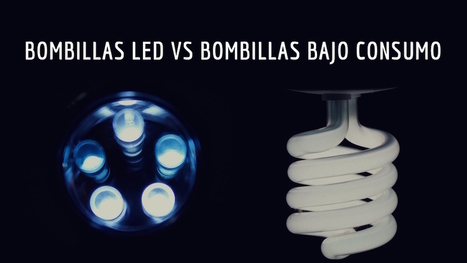 Bombillas de bajo consumo vs bombillas LED  | tecno4 | Scoop.it