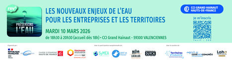Valenciennes &bull; 10 mars 2026 &bull; Soir&eacute;e REV 3 &ndash; Les nouveaux enjeux de l&rsquo;Eau pour les entreprises et les territoires | rev3 - la 3&egrave;me r&eacute;volution industrielle en Hauts-de-France | Scoop.it