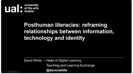 Post human literacies: reframing relationships between information, technology and identity | David White | Information and digital literacy in education via the digital path | Scoop.it