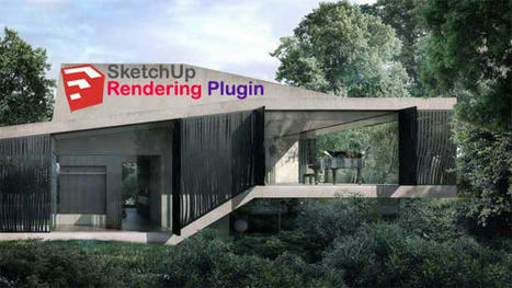 SketchUp Rendering | Rendering Software for SketchUp | Construction - BIM - Revit Global | Scoop.it