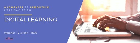 02/07/20 - Webinaire - Augmenter et démontrer l'efficacité du Digital Learning | Formation : Innovations et EdTech | Scoop.it
