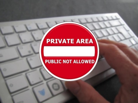 10 conseils efficaces pour protéger votre vie privée en ligne ... | Renseignements Stratégiques, Investigations & Intelligence Economique | Scoop.it