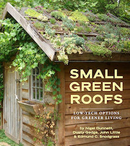 Book Review : Small Green Roofs - The Metropolitan Field Guide | Vintage Living Today For A Future Tomorrow | Scoop.it