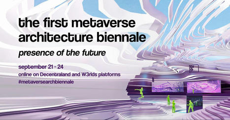 The Ultimate Guide to Metaverse Architecture Biennale 23 | Metaverse Insights | Scoop.it