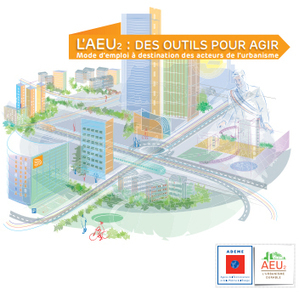 L'AEU2, un guide de l'ADEME pour l'aménagement durable - Médiaterre | Approche environnementale de l'urbanisme, AEU | Scoop.it