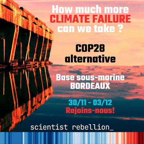 Scientifiques en rébellion | COP28 alternative | Variétés entomologiques | Scoop.it