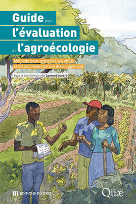 [Ebook]Guide pour l'évaluation de l'agroécologie - Méthode pour apprécier ses effets et les conditions de son développement | TRANSITION AGROECOLOGIQUE : PRATIQUES ET POLITIQUES AGRICOLES | Scoop.it