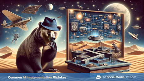 7 AI Implementation Mistakes and How Consultants Prevent Them | The Content Marketing Hat | Scoop.it