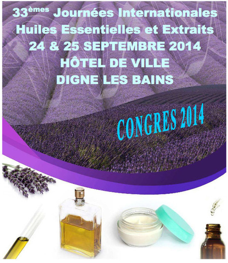 Cosmetic Info PACA - 33èmes Journées Internationales Huiles Essentielles et Extraits | La Cabane aux Arômes | Scoop.it