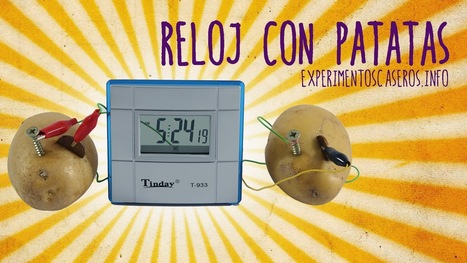 Cómo hacer funcionar un reloj con patatas | tecno4 | Scoop.it