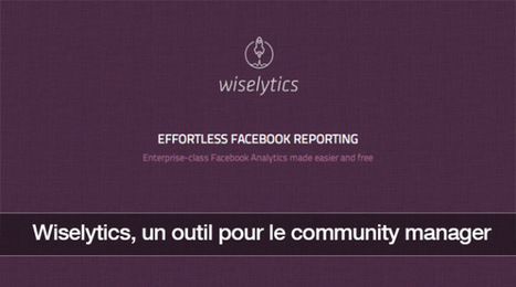 Wiselytics : un outil gratuit face &agrave; Facebook Insights - Le JCM | Collectivit&eacute;s territoriales et m&eacute;dias sociaux : | Scoop.it