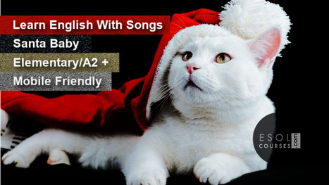 Learn English With Christmas Songs - Santa Baby, by Kylie Minogue | English Listening Lessons | Scoop.it