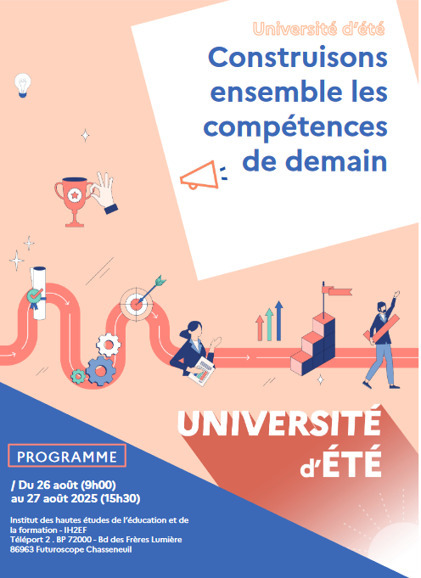 Université d'été 2025 de l'IH2EF : « Construisons ensemble les compétences de demain » | Prospective emploi compétence | Scoop.it