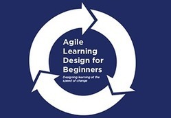 Agile Learning Design for Beginners (Free White Paper) | E-Learning-Inclusivo (Mashup) | Scoop.it