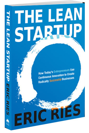 6 Startup Tips From The Lean Startup By Eric Ries | Startup Revolution | Scoop.it