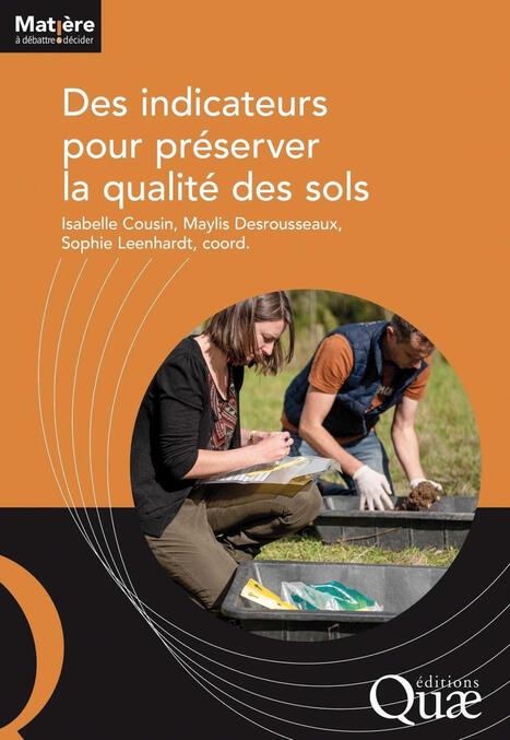 Des indicateurs pour préserver la qualité des sols - Quae | Biodiversité | Scoop.it