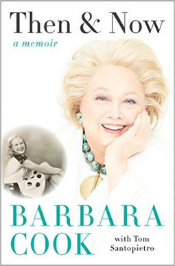 Steven's Book Reviews: Then & Now (A Memoir) by Broadway Icon Barbara Cook (Harper, 6/16) | music-all | Scoop.it