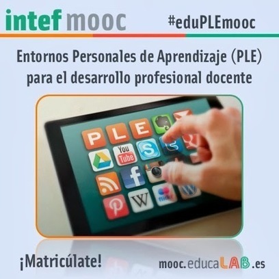 MOOC "Entornos Personales de Aprendizaje (PLE) para el desarrollo profesional docente" | Observatorio MOOC | TIC y Educación 2.0 | Scoop.it