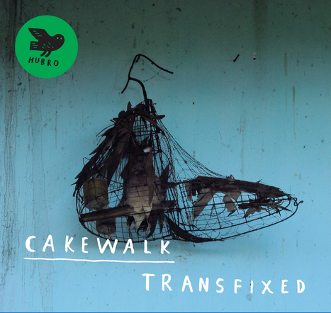 Cakewalk: Transfixed | 2013 Music Releases | Scoop.it
