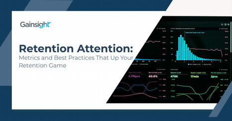 Retention Attention: Metrics and Best Practices That Up Your Retention Game | Retain Top Talent | Scoop.it