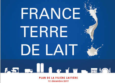 EGAlim : Plan de la filière laitière | Lait de Normandie... et d'ailleurs | Scoop.it