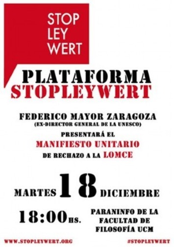 Federico Mayor Zaragoza presenta hoy en Madrid la Plataforma Stop Ley Wert | Partido Popular, una visión crítica | Scoop.it