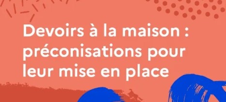 Devoirs &agrave; la maison : pr&eacute;conisations pour leur mise en place | Veille &eacute;ducative et p&eacute;dagogique - Mongazon | Scoop.it