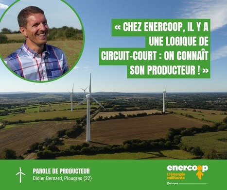 A la rencontre des producteurs d’Enercoop Bretagne : Didier Bernard | Enercoop Bretagne, fournisseur électricité verte, énergie renouvelable citoyenne | Transition énergétique territoriale | Scoop.it