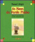 OlindaGil : "AS NAUS DE VERDE PINHO" de Manuel Alegre- Guião de leitura | LIVROS e LEITURA(S) | Scoop.it