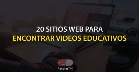 20 sitios web para encontrar videos educativos | Las TIC en el aula de ELE | Scoop.it