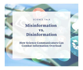 Science Talk Q&A: Combating Misinformation, Disinformation, and Misinterpretation of Information • | Hésitations Vaccinales: Observatoire HESIVAXs | Scoop.it