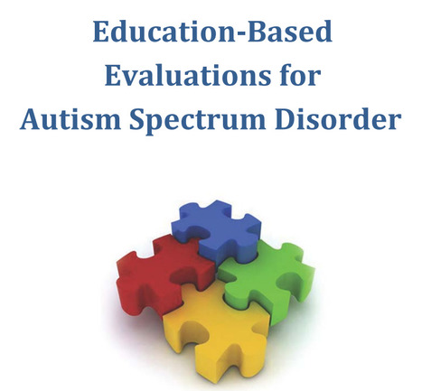 Education-Based Evaluations for Autism Spectrum Disorder | Special Education Assessment | Scoop.it