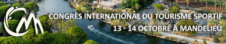 Congres international du Tourisme sportif - 13 & 14 octobre 2025 à Mandelieu la Napoule | 4 - Nouvelles pratiques sportives | Scoop.it